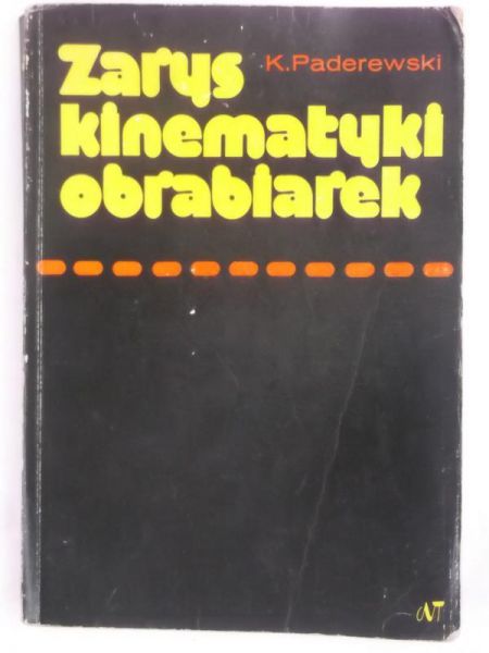 Paderewski K. - Zarys kinematyki obrabiarek