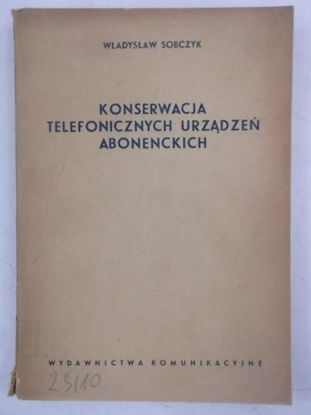 Sobczyk Władysław - Konserwacja telefonicznych urządzeń abonenckich