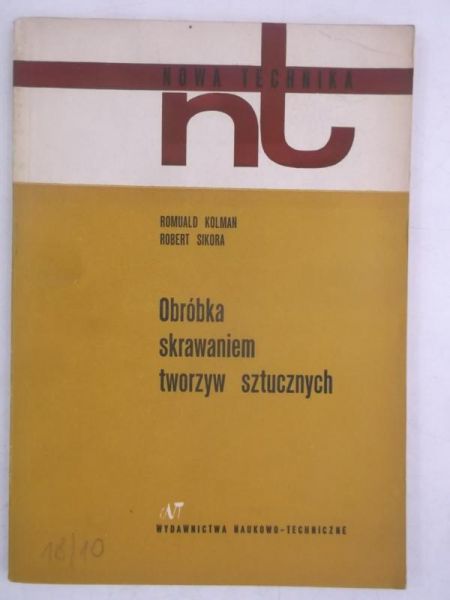 Sikora Robert - Obróbka skrawaniem tworzyw sztucznych