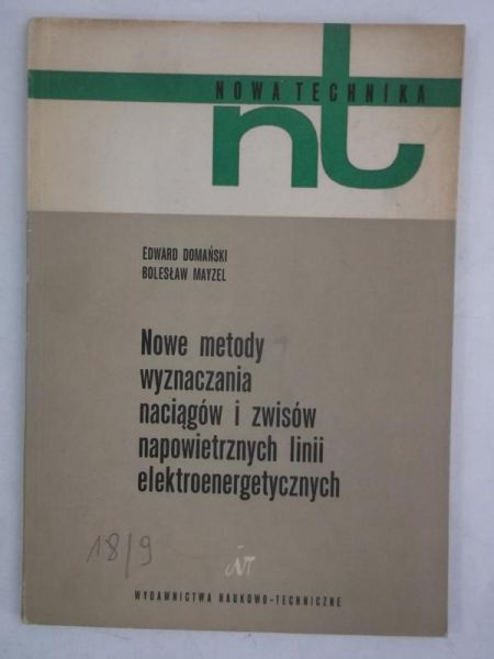 Mayzel Bolesław - Nowe metody wyznaczania naciągów i zwisów napowietrznych linii elektroenergetycznych