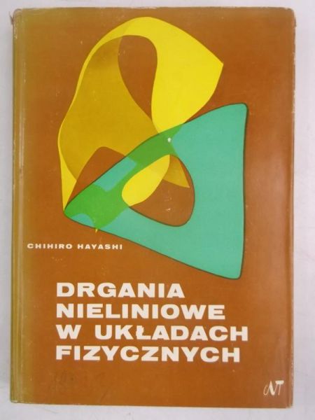 Drgania nieliniowe w układach fizycznych