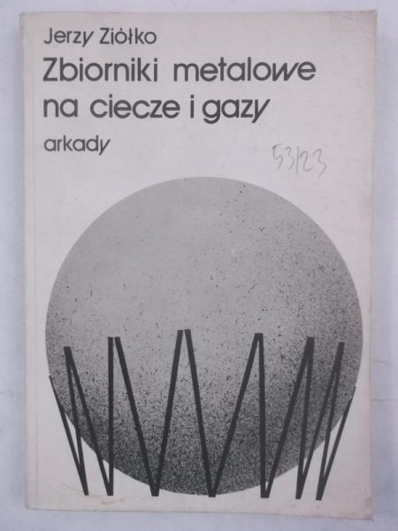 Zbiorniki metalowe na ciecze i gazy
