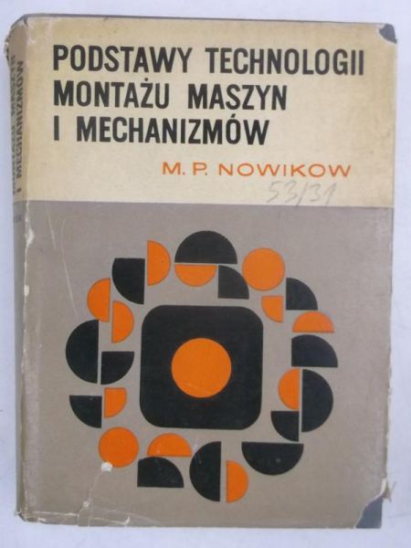 Podstawy technologii montażu maszyn i mechanizmów