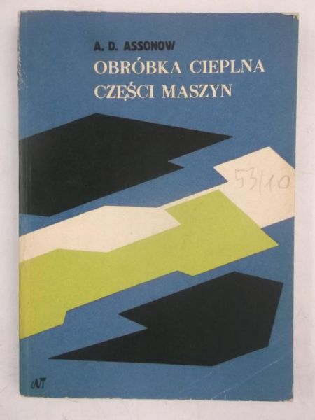 Assonow A. D. - Obróbka cieplna części maszyn