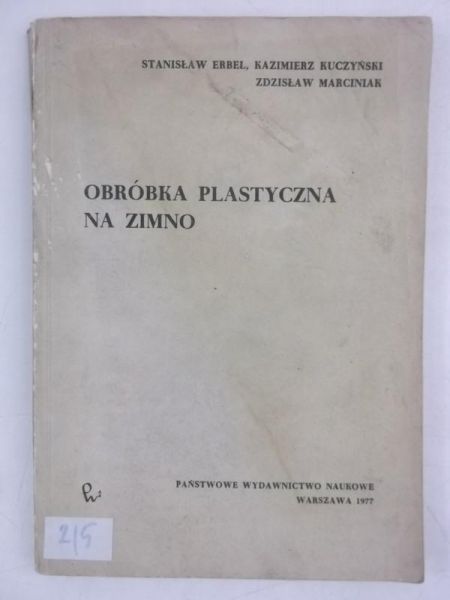 Erbel Stanisław - Obróbka plastyczna na zimno