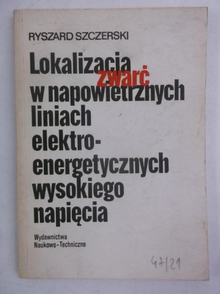 Lokalizacja zwarć w napowietrznych liniach elektroenergetycznych wysokiego napięcia