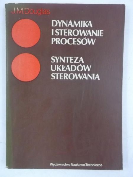 Dynamika i sterowanie procesów. Synteza układów sterowania