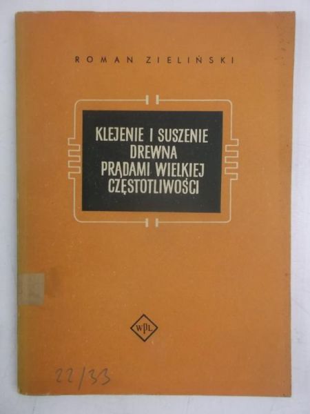 Klejenie i suszenie drewna prądami wielkiej częstotliwości