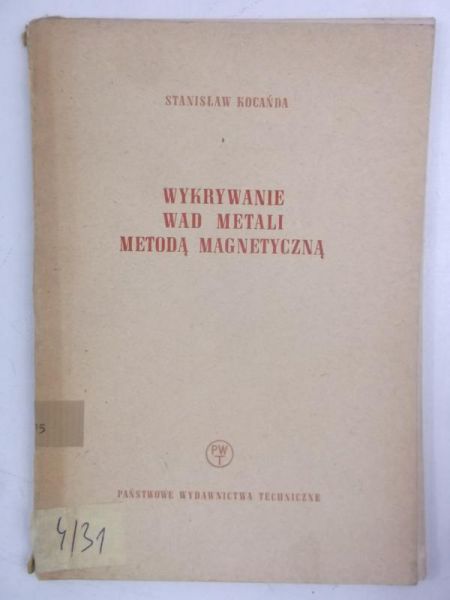Wykrywanie wad metali metodą magnetyczną