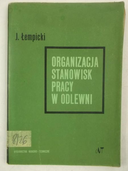 Organizacja stanowisk pracy w odlewni