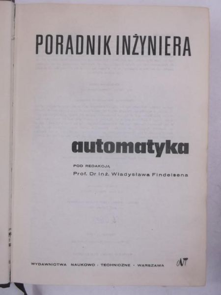 Findelsen Władysław (red.) - Poradnik inżyniera. Automatyka