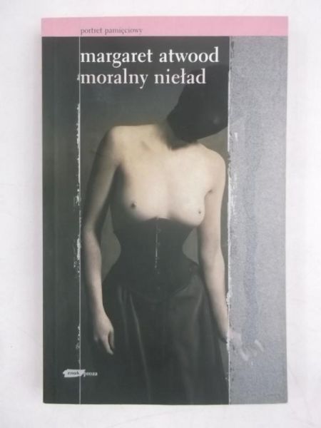 Atwood Margaret - Moralny nieład