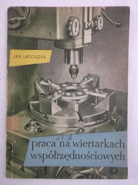 Praca na wiertarkach współrzędnościowych