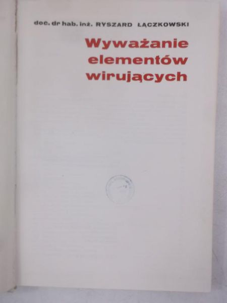 Wyważanie elementów wirujących