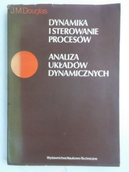 Dynamika i sterowanie procesów. Analiza układów dynamicznych