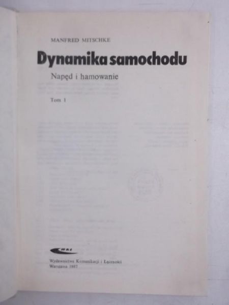 Mitschke Manfred - Dynamika samochodu. Napęd i hamowanie