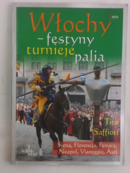 Włochy - festyny, turnieje, palia