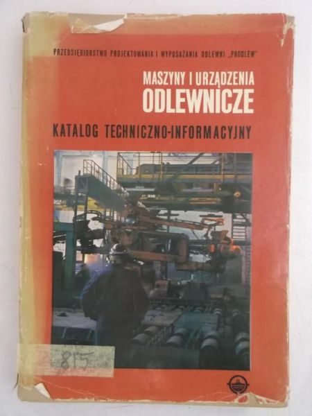 Maszyny i urządzenia odlewnicze