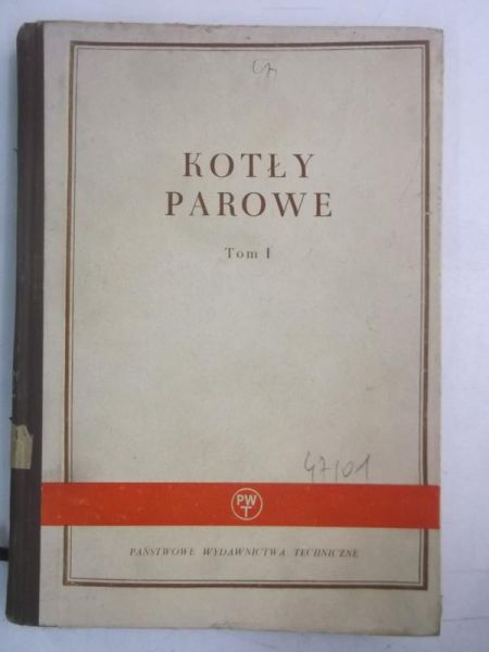 Kotły parowe, t. I