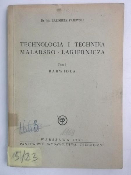 Pajewski Kazimierz - Technologia i technika malarsko-lakiernicza