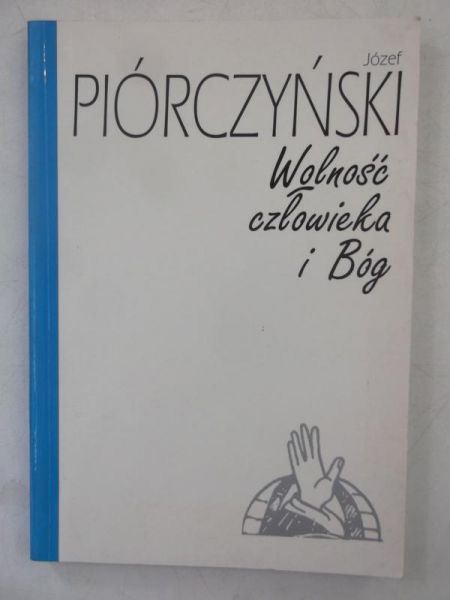 Wolność człowieka i Bóg
