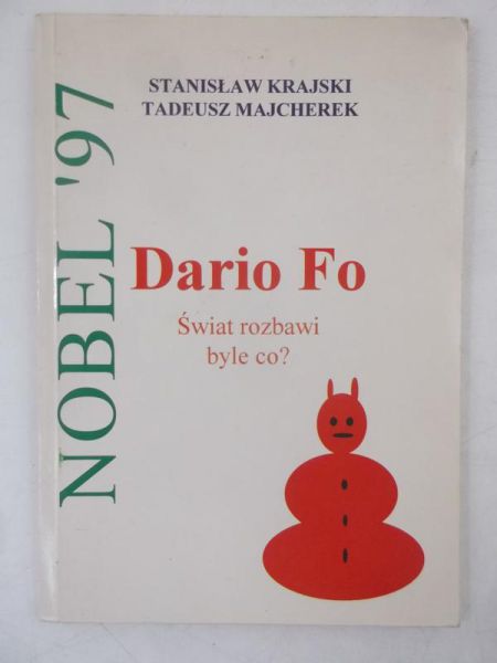 Dario Fo, Świat rozbawi byle co?