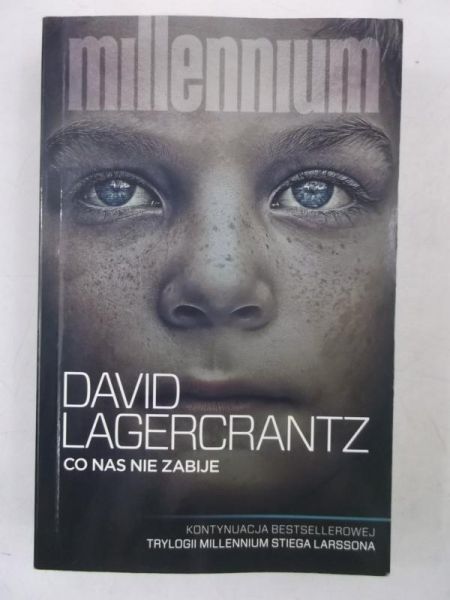 Lagercrantz David - Co nas nie zabije