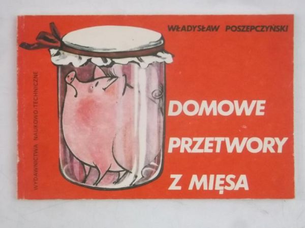 Domowe przetwory z mięsa