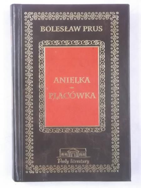 Prus Bolesław - Anielka. Placówka