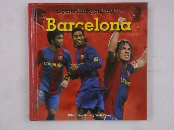 Barcelona. Słynne kluby piłkarskie