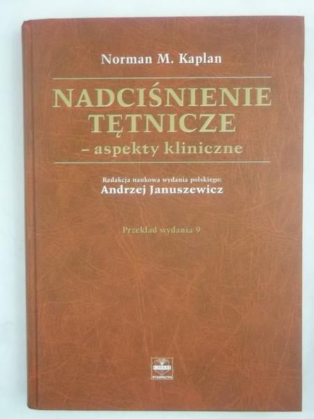 Kaplan Norman M. - Nadciśnienie tętnicze-aspekty kliniczne