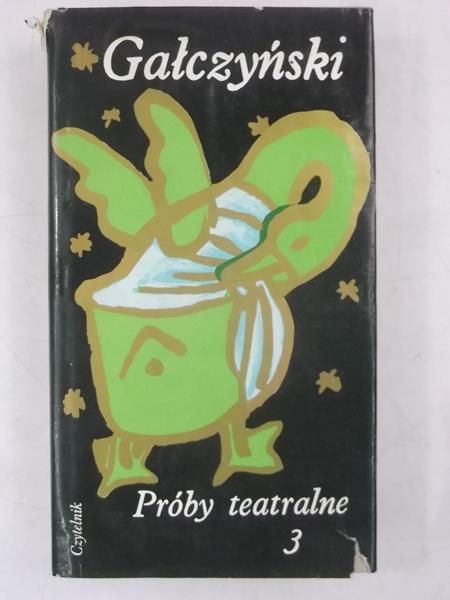 Gałczyński Konstanty Ildefons - Próby teatralne 3
