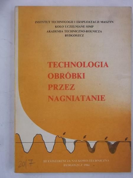 Technologia obróbki przez nagniatanie