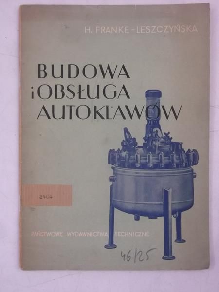 Budowa i obsługa autoklawów