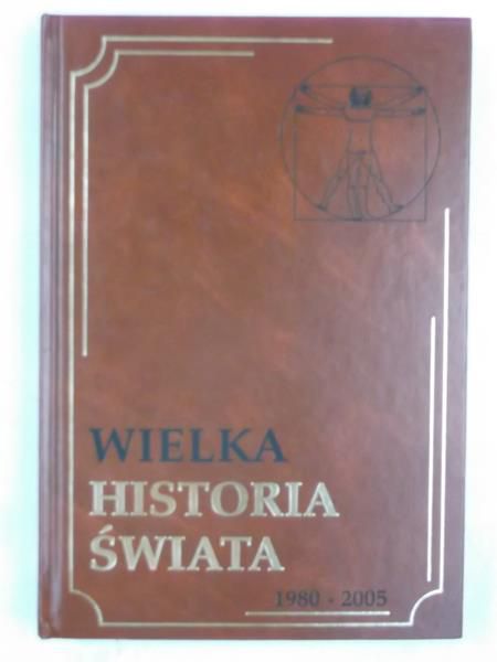 Wielka historia świata 1980-2005