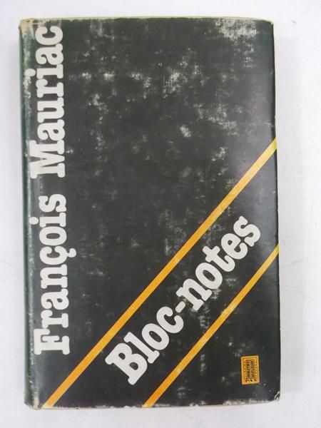 Mauriac Francois - Bloc - notes