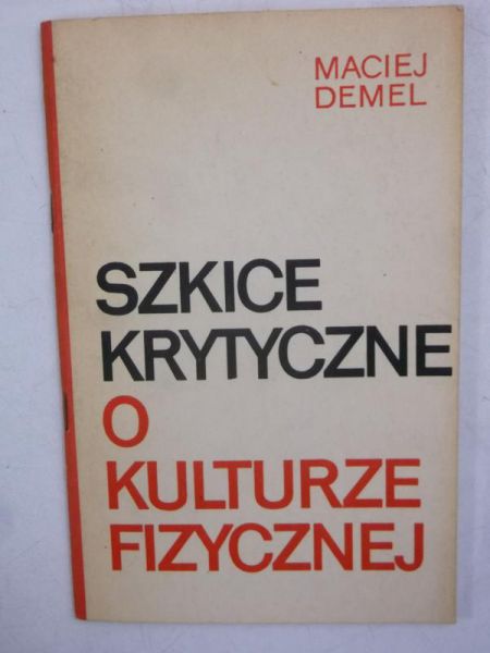 Szkice krytyczne o kulturze fizycznej