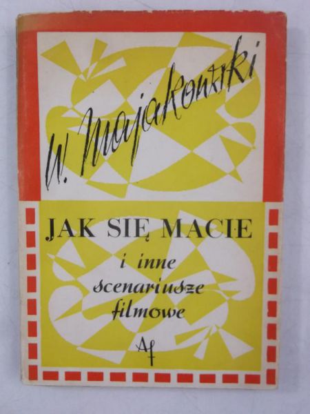 Majakowski Włodzimierz - Jak się macie i inne scenariusze filmowe