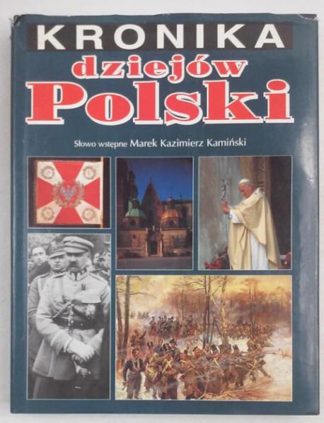 Marcinek Jadwiga (red.) - Kronika dziejów Polski