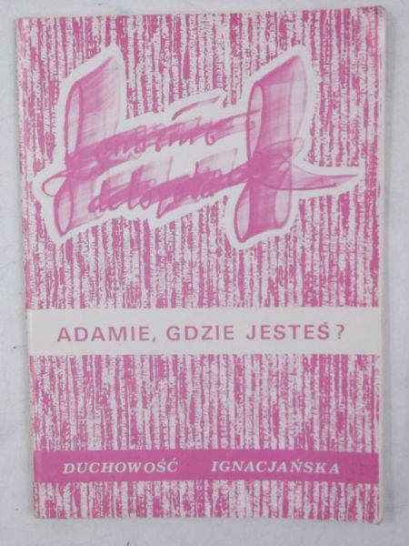 Augustyn Józef - Adamie, gdzie jesteś?