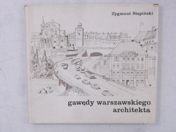 Gawędy warszawskiego architekta