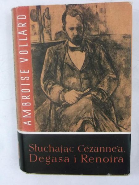 Słuchając Cezanne'a, Degasa i Renoira