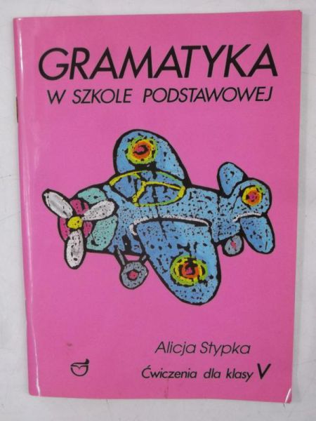 Stypka Alicja - Gramatyka w szkole podstawowej