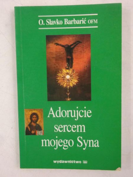 Barbaric  - Adorujcie sercem mojego Syna