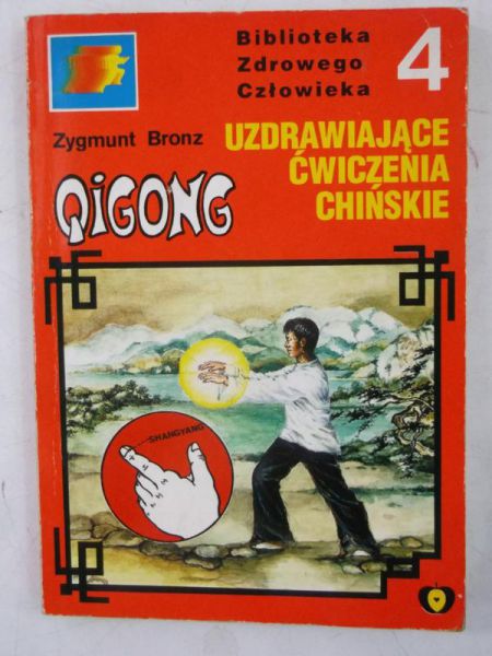 Qigong. Uzdrawiające ćwiczenia chińskie