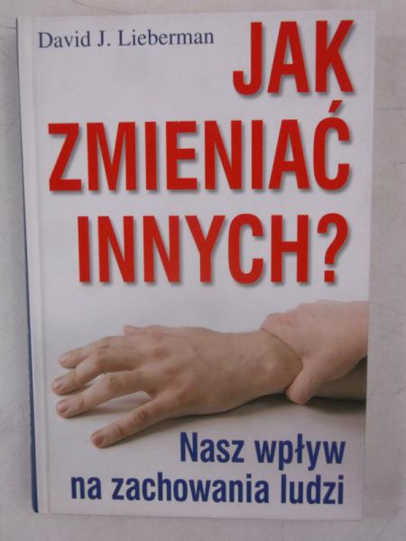 Jak zmieniać innych?