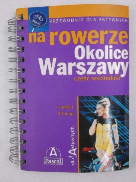 Na rowerze: Okolice Warszawy, część wschodnia