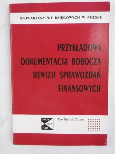Przykładowa dokumentacja robocza rewizji sprawozdań finansowych