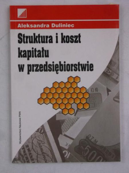Struktura i koszt kapitału w przedsiębiorstwie