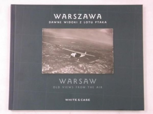 Warszawa dawne widoki z lotu ptaka